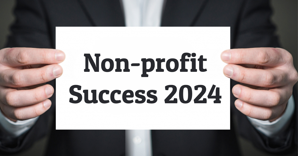 Harnessing Technology for Non-Profit Success in 2024